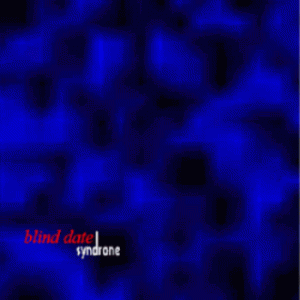"Blind Date" by Syndrone (CD) "Blind Date" by Syndrone (CD)